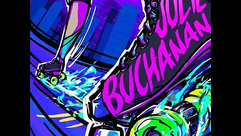 Wicked Slick - Julie Buchanan (FULL SONG)