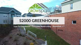 Duncaster Senior Living – Bloomfield, CT – GrowSpan Lean-To Series 2000 Commercial Greenhouse