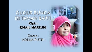 Download lagu Gugur Bunga di Taman Bakti cover Adelia Putri