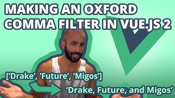 Arrays as Oxford Comma Formatted Lists using Vue.js Filters