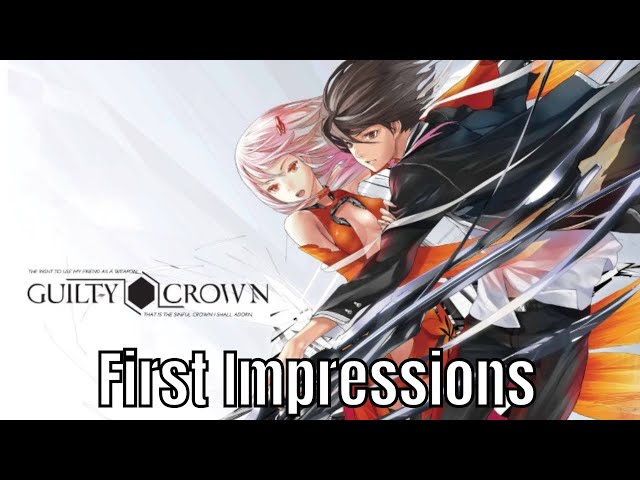 Gamer--freakz: I admit it, I am impressed (Guilty Crown review)