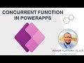 Concurrent Function in PowerApps | Microsoft Power Platform