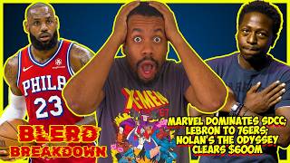 Marvel Dominates SDCC | New Black Panther | Odyssey Clears $600M | LeBron to 76ers | Blerd Breakdown