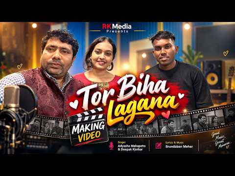 Making Video | Tor Biha Lagana | Adyasha Mahapatra & Deepak Kanhar | RKMedia Muzic