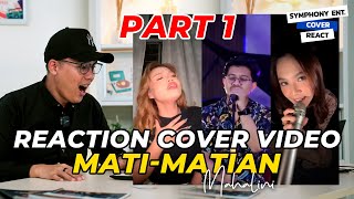 REACTION VIDEO COVER MATI - MATIAN MAHALINI #part1  | SYMPHONY ENT. COVER REACT