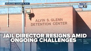 SC jail director resigns amid ongoing scrutiny