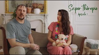 Super thérapie - Épisode N°3
