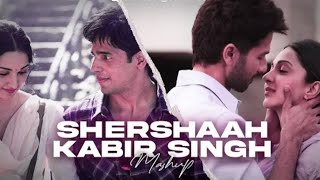 Shershaah X Kabira Singh ( mashup ) #mashup