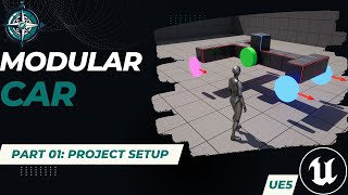 Modular Car - UE5 Tutorial Series - Part 01: Project Setup