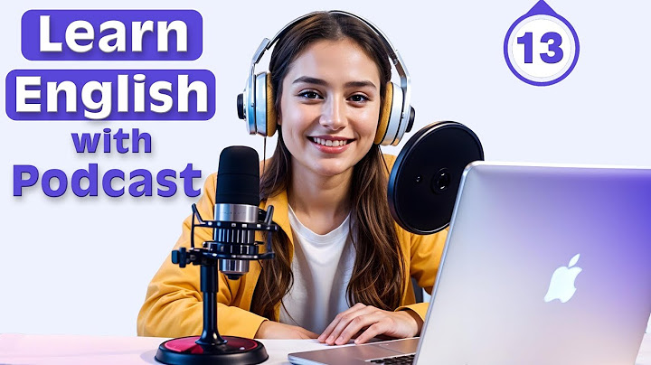 Learn English quickly with podcast | English learning Conversation | Episode 13