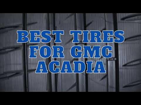 7 Best Tires For GMC Acadia With Pros And Cons - YouTube