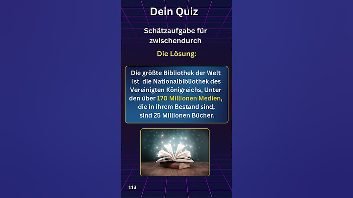 Wie viele Werke hat die größte Bibliothek der Welt? – Schätz mal! 📚     #Quiz #Rätsel #Schätzaufgabe