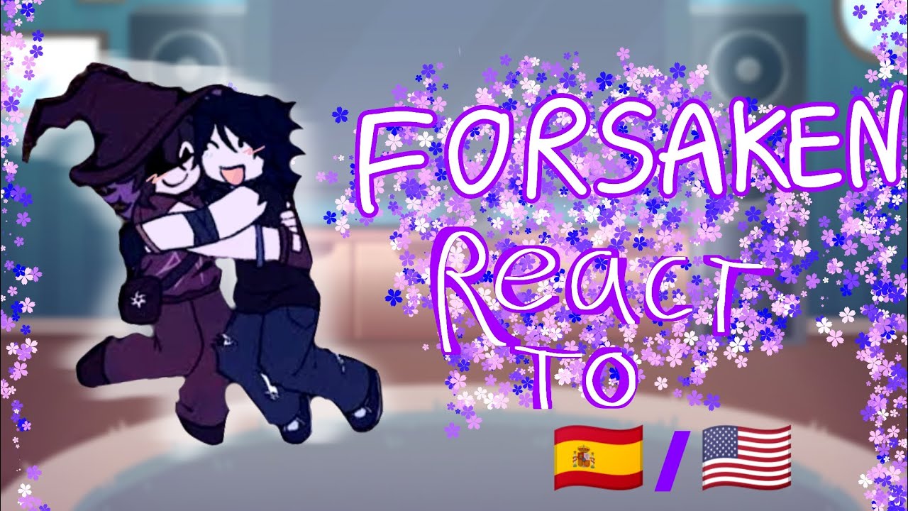 ★•Forsaken react to Two time•★[🇪🇸/🇺🇲] part 1|KineMaster and capcup|Gl2