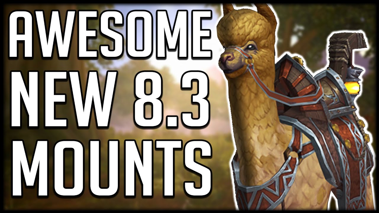 ALL NEW MOUNTS IN PATCH 8.3 - The Alpacas Are HERE | WoW BfA