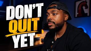 You’re in the Part Where Most People Quit