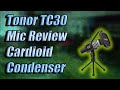 Tonor tc30 cardioid condenser mic setup and test review