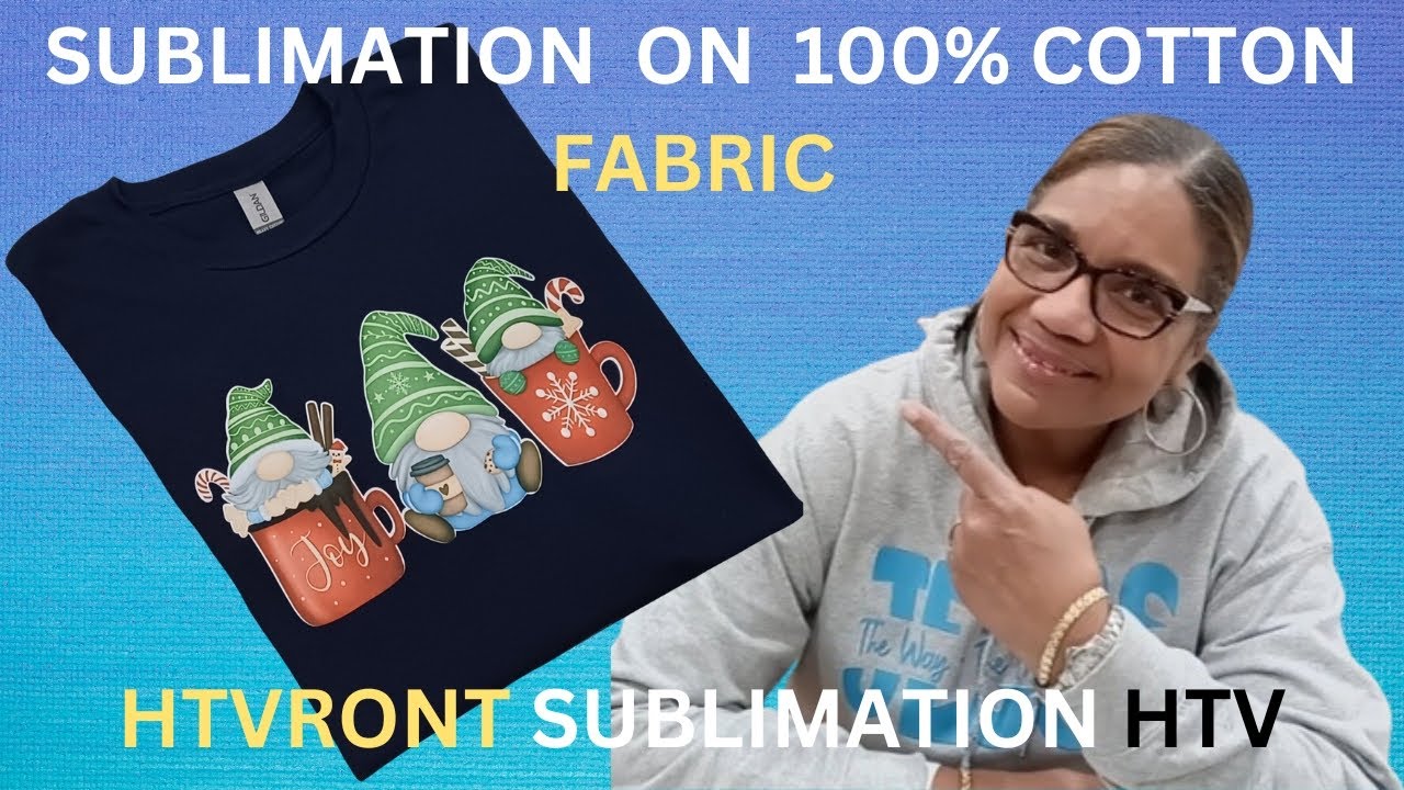 Sublimation On 100% Cotton Fabric  HTVRONT Sublimation HTV 