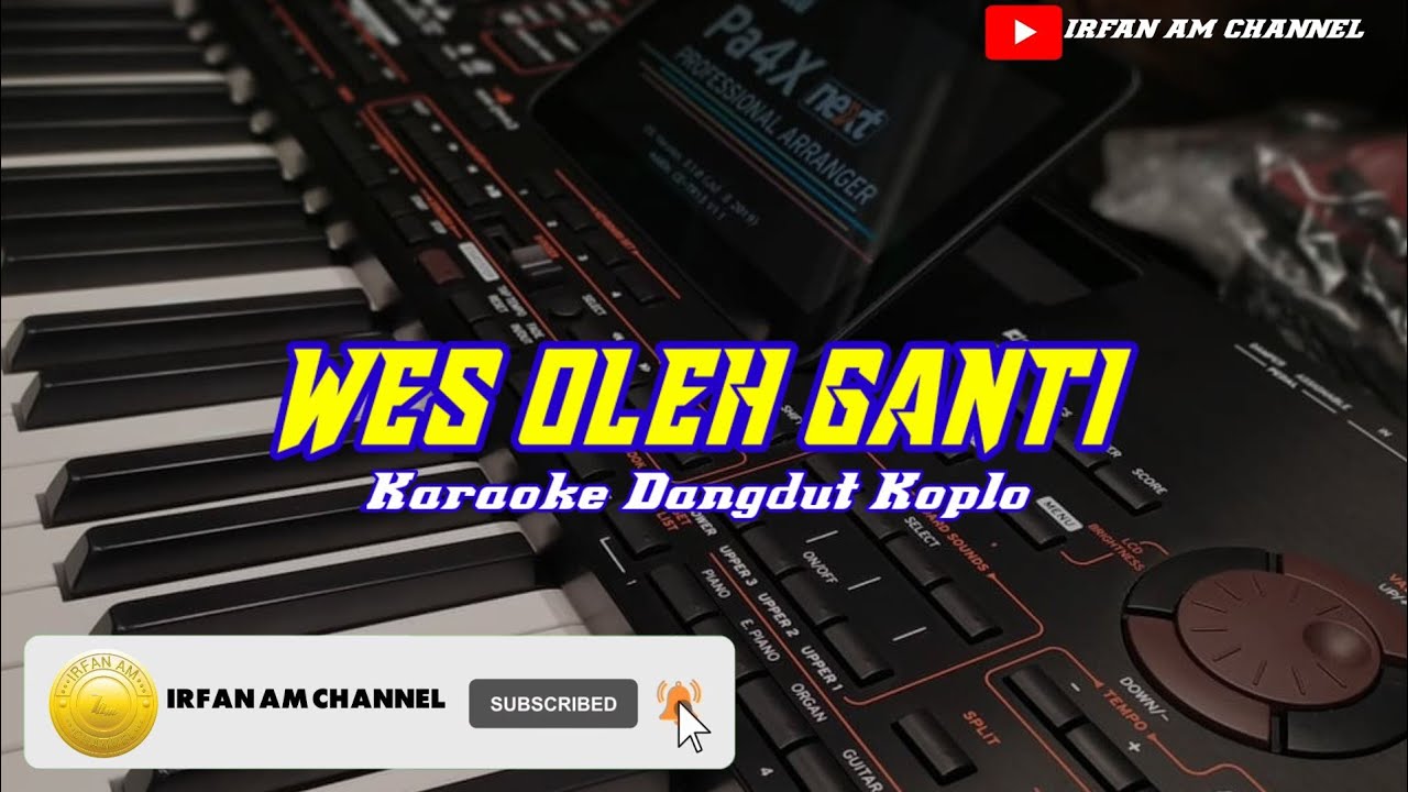 WES OLEH GANTI|Karaoke Versi Dangdut Koplo