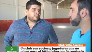 El club Villa Azalais una pasion de barrio