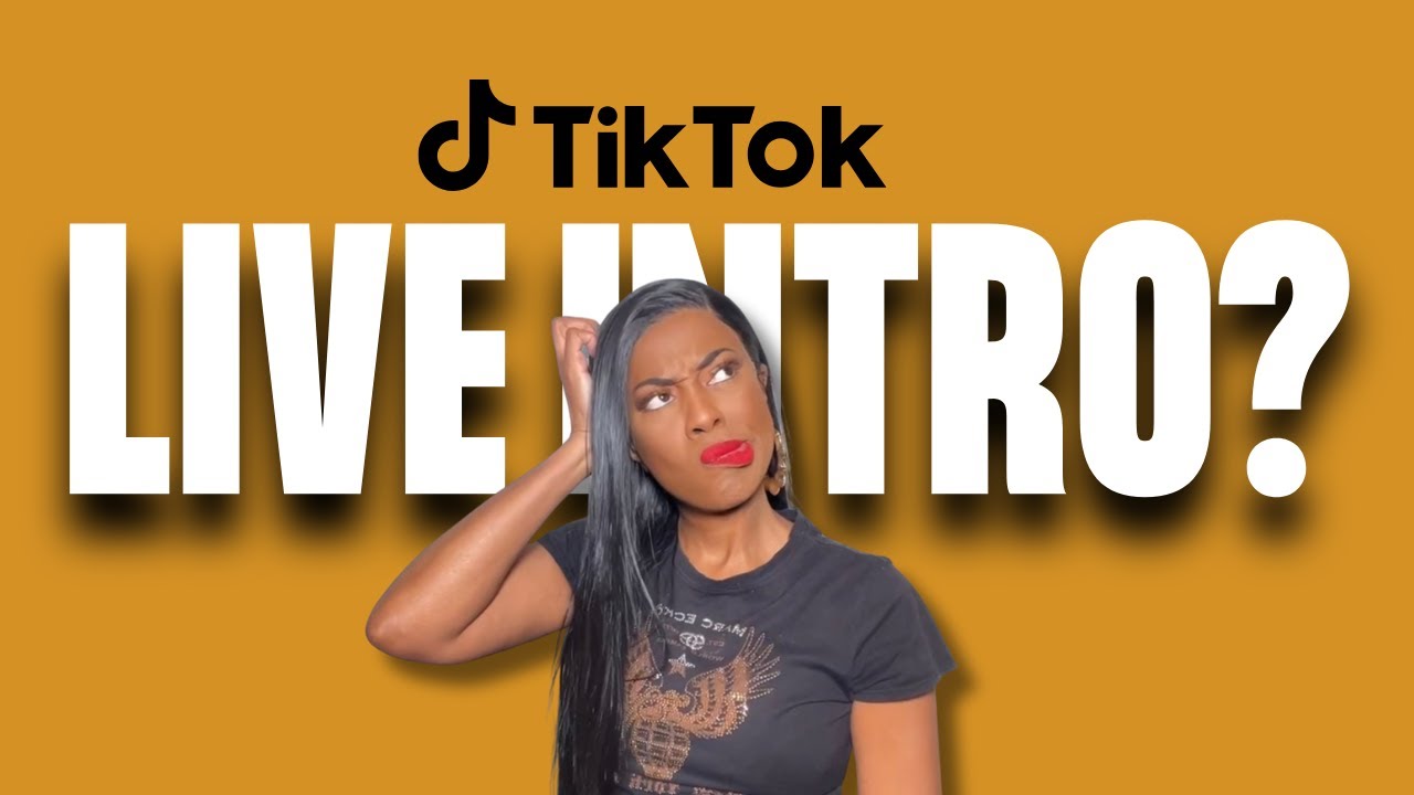 How to Update Your TikTok Live Intro (Step-by-Step Tutorial)