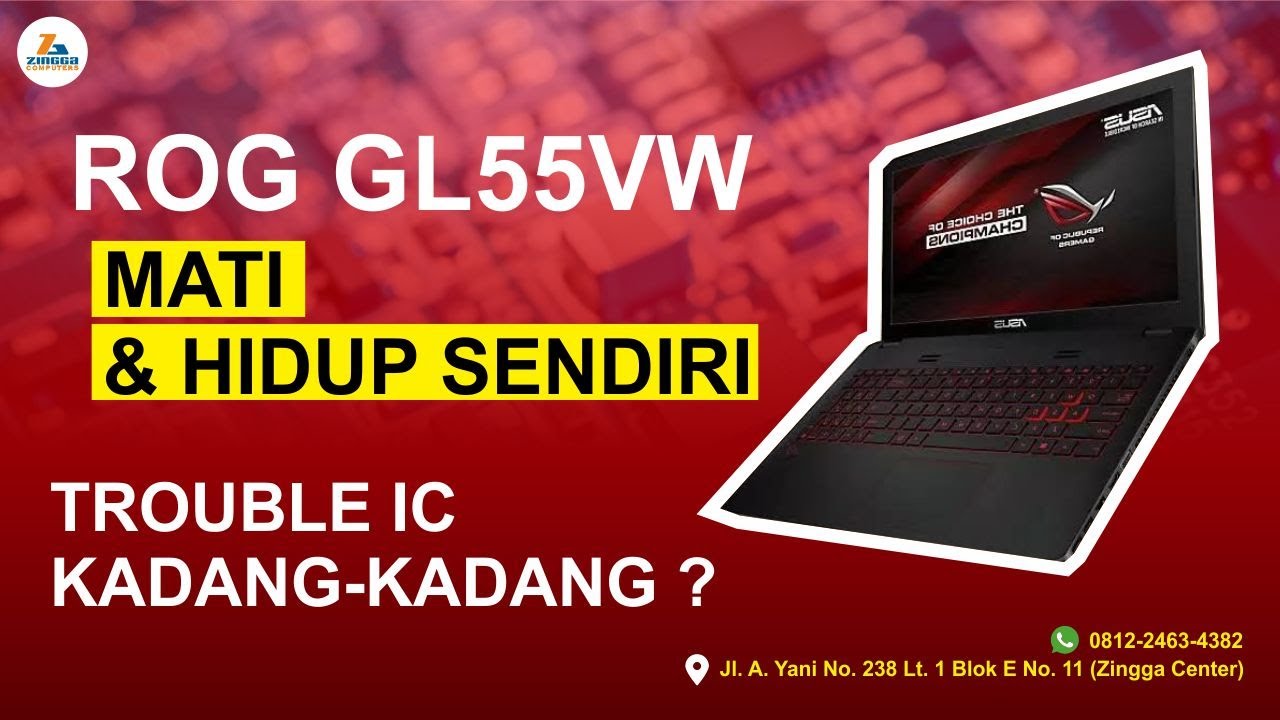service Laptop Asus GL55VW KADANG NORMAL, KADANG MATI YouTube