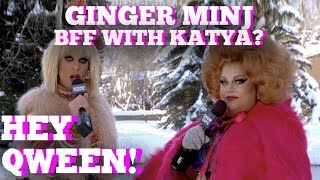 Ginger Minj Finally Reveals If Katya Is Her Best Friend: Hey Qween! Highlight | Hey Qween