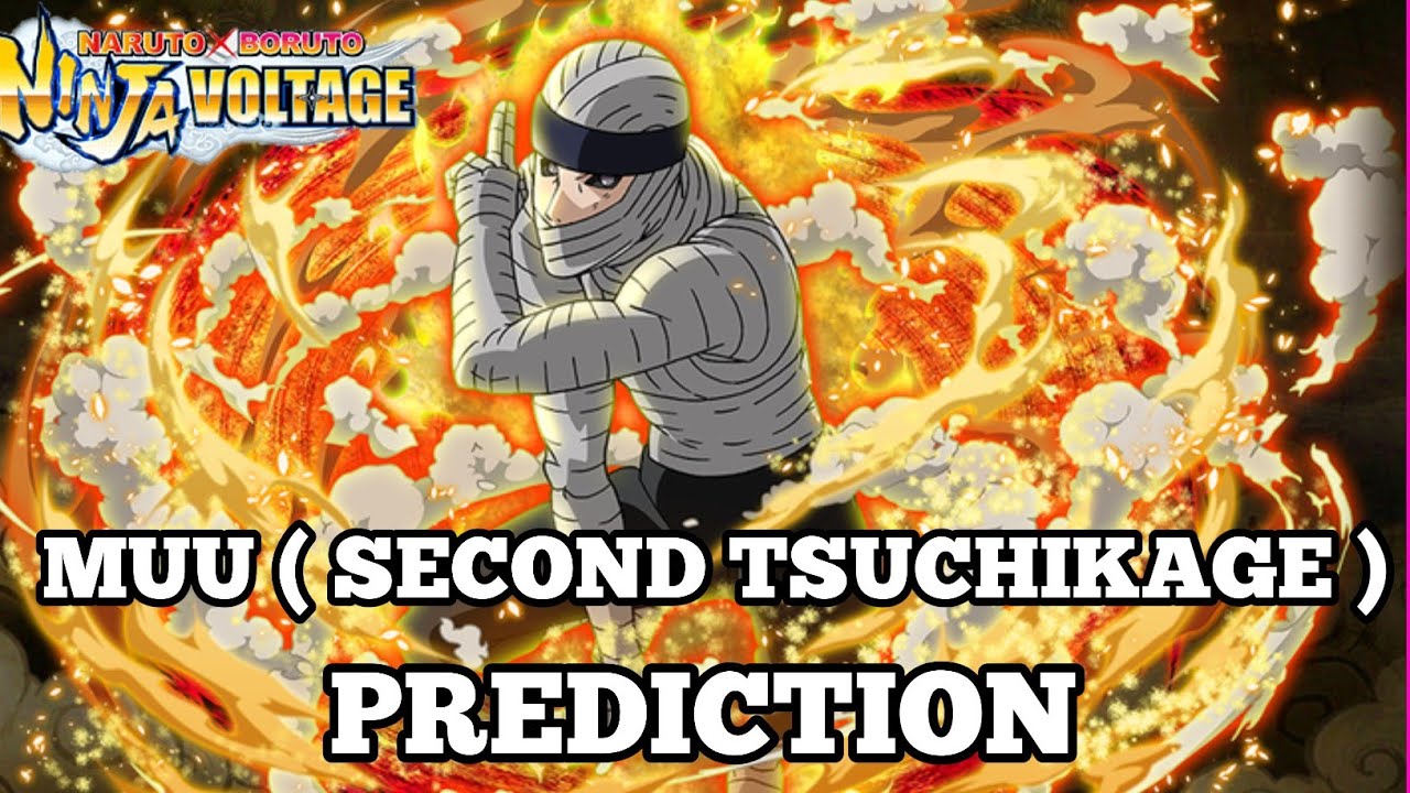 MUU ( SECOND TSUCHIKAGE ) JUTSU PREDICTION | NARUTO X BORUTO NINJA VOLTAGE 