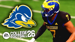 🚨 Delaware University Challenge Accepted | COLLEGE FOOTBALL 26 | EP. 4