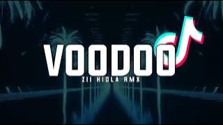 DJ VIRAL TIKTOK🔥 VOODOO - (ZII Hiola Rmx)Nwrm2k24