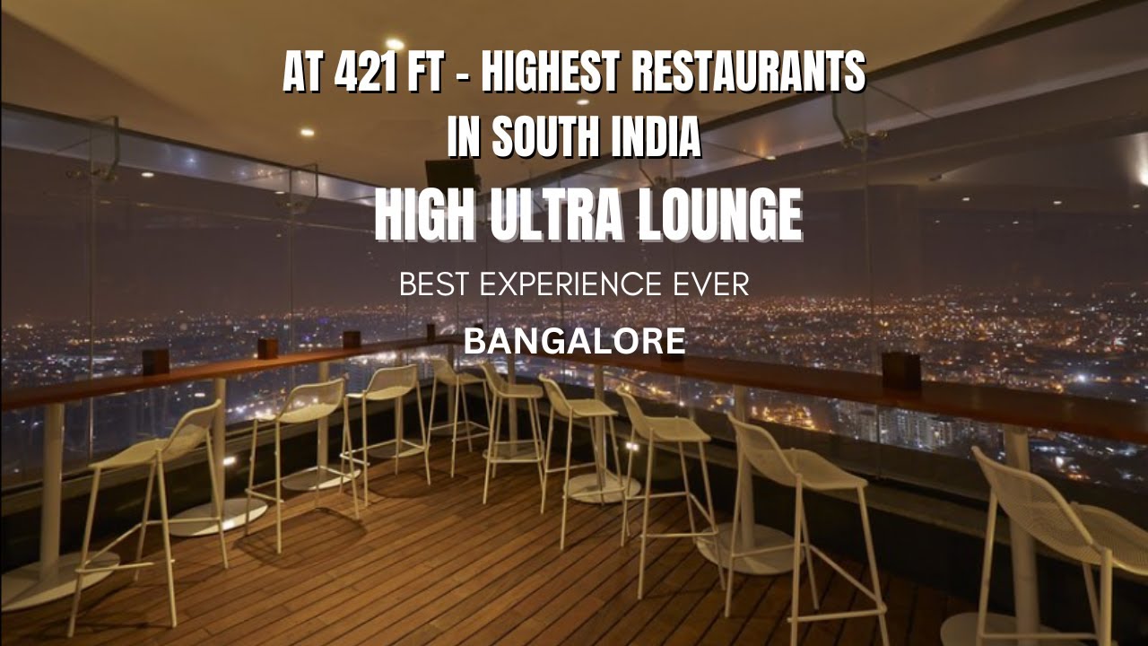 High Rocks Banglore Horizon|Malleshwaram|Bangalore|High Ultra Lounge|Rooftop Restaurant ...