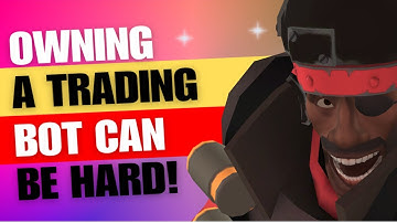 Why Owning a Trading Bot Might Be the Worst Investment Ever! [TF2 Trading]