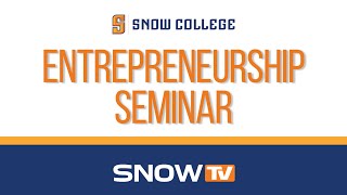 Snow College Entrepreneurship Seminar: Wes Marriott 11-03-2021
