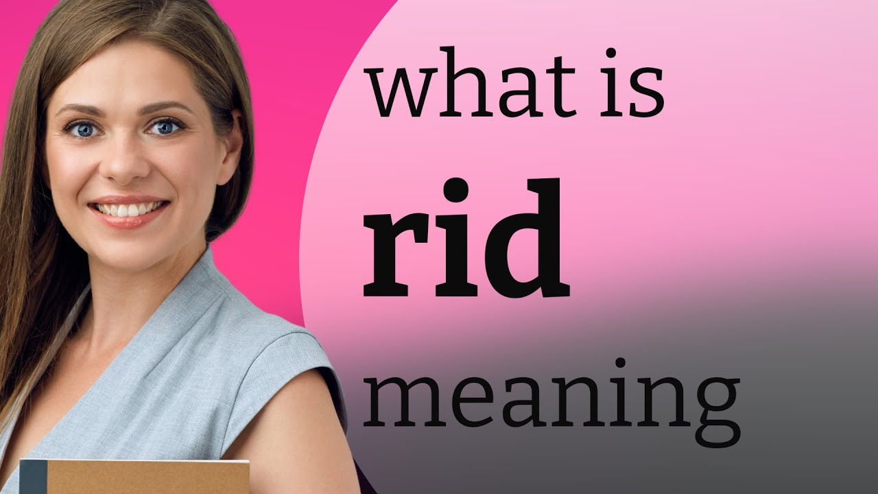 Rid • RID meaning YouTube