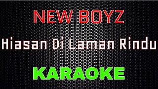 New Boyz - Hiasan Di Laman Rindu [Karaoke] | LMusical