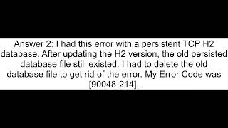 h2 database Unsupported database file version or invalid file header in file