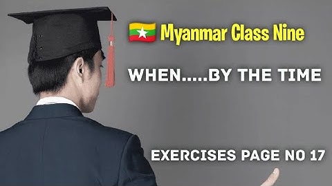 Class Nine Page No 17 | Unit 2 A Brave Boy Exercise | #arakan  #burma