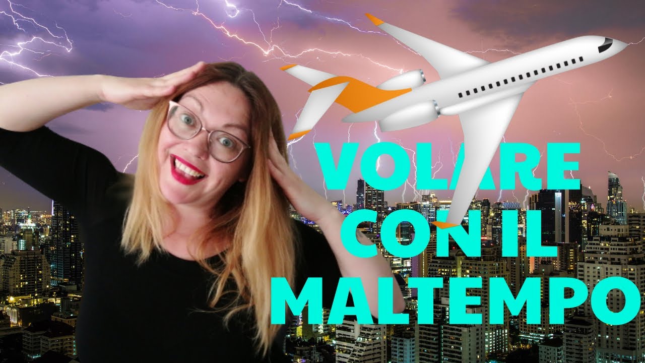 VOLARE con il MALTEMPO - Segreti che gli assistenti di volo non dicono ...