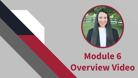 Intro to Business Module 6 Overview