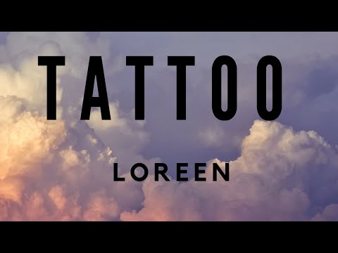 Loreen — Tattoo (Lyrics) перевод песни на русский язык