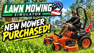 I BOUGHT A NEW ZERO TURN KUBOTA FOR BIG JOBS! | Lawn Mowing Simulator 2 - Episode 3