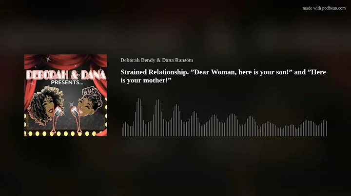 Strained Relationship. Dear Woman, here is your so...