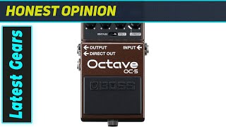 Boss OC-5: The Ultimate Octave Pedal?