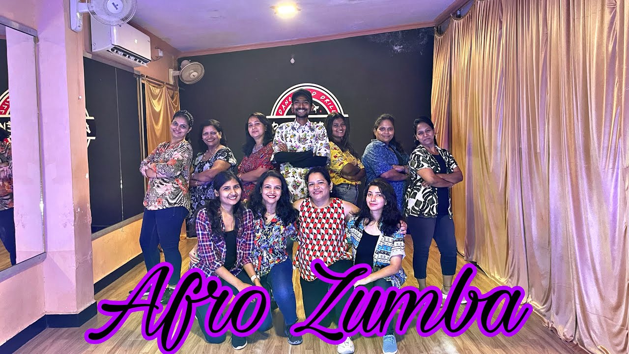 Afro Zumba Dance And Drill Academy Choreography by Siddharth Tapase YouTube