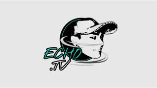 TEASER | Echo.TV