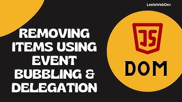 59.  Removing Items using Event Bubbling and Event Delegation in Shopping List App - DOM
