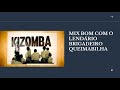 Kizomba Mix By DJ Queimabilha Legendary