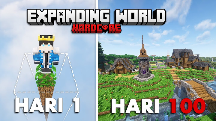 100 Hari Minecraft Hardcore Expanding World