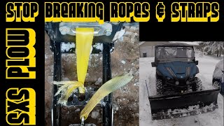 SXS PLOW - STOP BREAKING ROPES & STRAPS - Idea #2