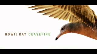Howie Day - Ceasefire [HD] chords