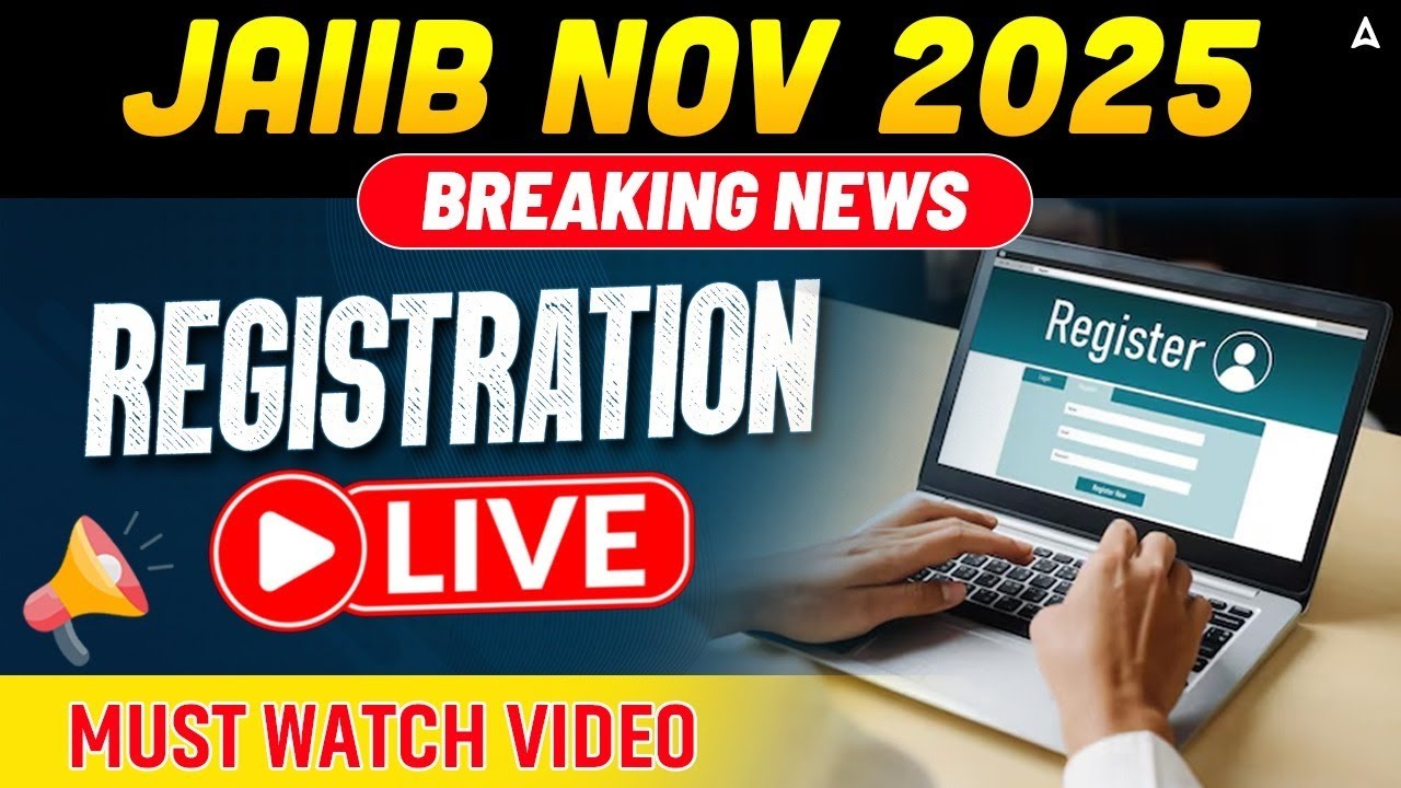 JAIIB Nov 2025 Registration Live |  Fees, Eligibility & Documents Required! | English Medium
